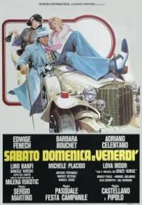 Sabato, domenica e venerdì