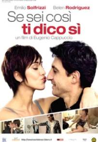 Se sei così, ti dico sì