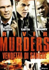 The River Murders - Vendetta di sangue