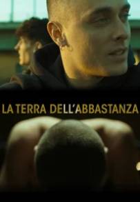 La terra dell'abbastanza
