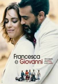 Francesca e Giovanni: Una storia d'amore e di mafia