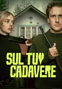 Sul tuo cadavere