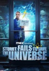 Stuart Fails to Save the Universe