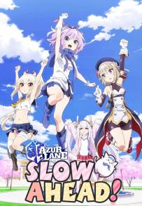 AzurLane: Slow Ahead!